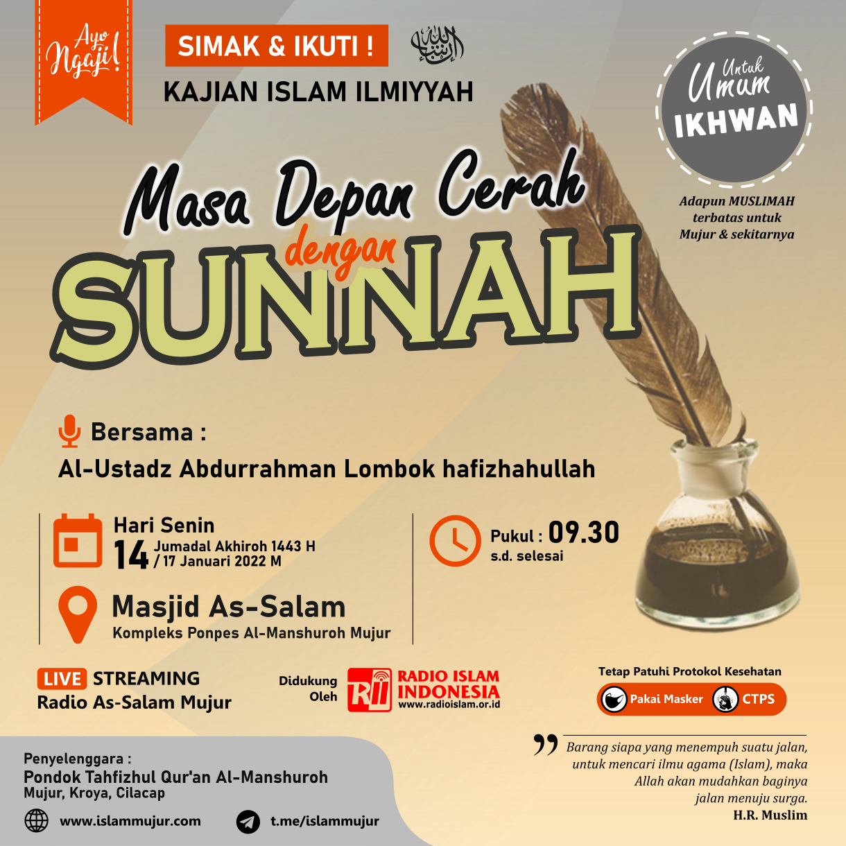 You are currently viewing Kajian Islam Ilmiyyah, masa Depan Cerah dengan Sunnah, Bersama Al-Ustadz Abdurrahman Lombok